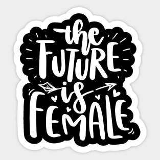 The Future is Female Sticker